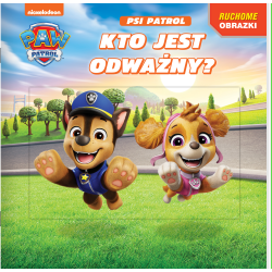 PSI PATROL. KTO JEST ODWAŻNY? RUCHOME OBRAZKI
