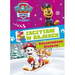 PSI PATROL. ZACZAROWANE HISTORIE. ZACZYTANI W BAJKACH
