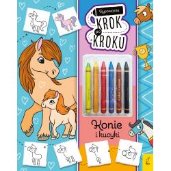 KONIE I KUCYKI. RYSOWANIE KROK PO KROKU Z KREDKAMI