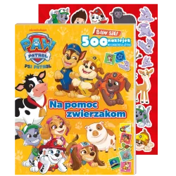 PSI PATROL. NA POMOC ZWIERZAKOM. BAW SIĘ! KSIĄŻECZKA Z NAKLEJKAMI