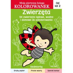 ZWIERZĘTA. MOJA PIERWSZA KSIĘGA KOLOROWANEK 2+