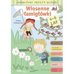 WIOSENNE ŁAMIGŁÓWKI. ŁAMIGŁÓWKI MĄDREJ GŁÓWKI 4-6 LAT