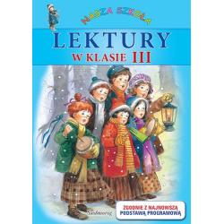 LEKTURY W KLASIE 3. NASZA SZKOŁA