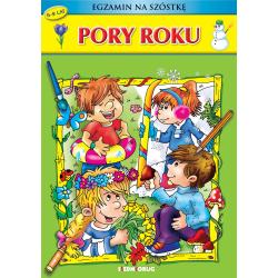 PORY ROKU. EGZAMIN NA SZÓSTKĘ 6-9 LAT