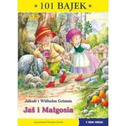 JAŚ I MAŁGOSIA. 101 BAJEK