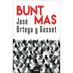 BUNT MAS JOSÉ ORTEGA Y GASSET