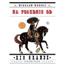 NA POŁUDNIE OD RIO GRANDE