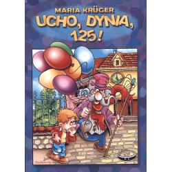UCHO, DYNIA, 125!