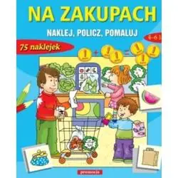 NA ZAKUPACH. NAKLEJ, POLICZ, POMALUJ 4-6 LAT