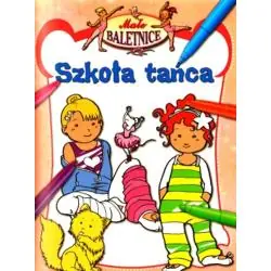 SZKOŁA TAŃCA. MAŁE BALETNICE