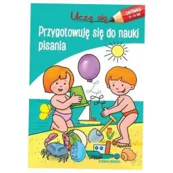 PRZYGOTOWUJĘ SIĘ DO NAUKI PISANIA. BLOK DO ZABAW I ĆWICZEŃ 5-6 LAT