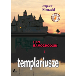 PAN SAMOCHODZIK I TEMPLARIUSZE
