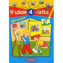 W SZKOLE 4-LATKA. KSIĄŻECZKA Z NAKLEJKAMI