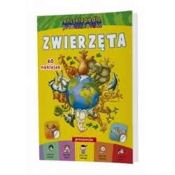 ZWIERZĘTA. ENCYKLOPEDIA PRZEDSZKOLAKA Z NAKLEJKAMI