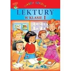 LEKTURY W KLASIE I. NASZA SZKOŁA