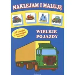 WIELKIE POJAZDY. NAKLEJAM I MALUJĘ