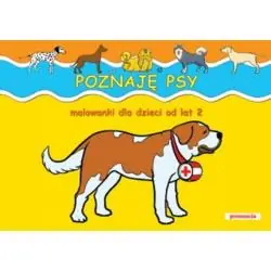 POZNAJĘ PSY. MALOWANKI DLA DZIECI OD LAT 2