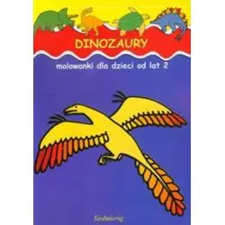 DINOZAURY. MALOWANKI DLA DZIECI OD LAT 2