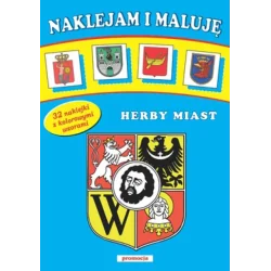 HERBY MIASTA. NAKLEJAM I MALUJĘ