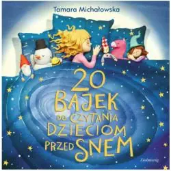 20 BAJEK DO CZYTANIA DZIECIOM PRZED SNEM