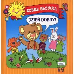 DZIEŃ DOBRY! DOBRE SŁÓWKA