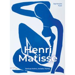HENRI MATISSE. GENIUSZ KOLORU, ŚWIATŁA I FORMY