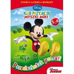 KLUB PRZYJACIÓŁ MYSZKI MIKI. PRZEDSZKOLAK POTRAFI 5-6 LAT