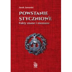 POWSTANIE STYCZNIOWE. FAKTY ZNANE I NIEZNANE