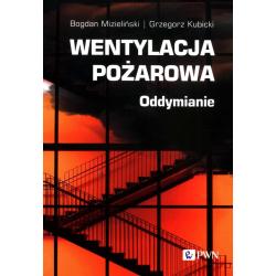 WENTYLACJA POŻAROWA. ODDYMIANIE