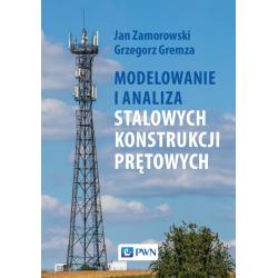 MODELOWANIE I ANALIZA STALOWYCH KONSTRUKCJI PRĘTOWYCH