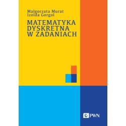 MATEMATYKA DYSKRETNA W ZADANIACH