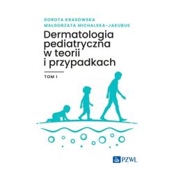 DERMATOLOGIA PEDIATRYCZNA W TEORII I PRZYPADKACH 1