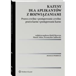 KAZUSY DLA APLIKANTÓW Z ROZWIĄZANIAMI. PRAWO CYWILNE POSTĘPOWANIE CYWILNE PRAWO KARNE POSTĘPOWANIE KARNE