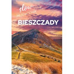 BIESZCZADY. SLOW PRZEWODNIK