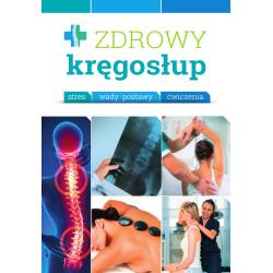 ZDROWY KRĘGOSŁUP. STRES. WADY POSTAWY. ĆWICZENIA