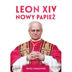 LEON XIV. NOWY PAPIEŻ