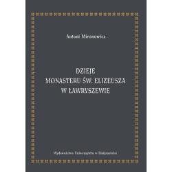 DZIEJE MONASTERU ŚW. ELIZEUSZA W ŁAWRYSZEWIE