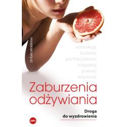 ZABURZENIA ODŻYWIANIA. DROGA DO WYZDROWIENIA