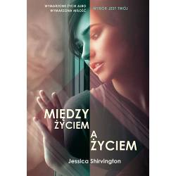 MIĘDZY ŻYCIEM A ŻYCIEM