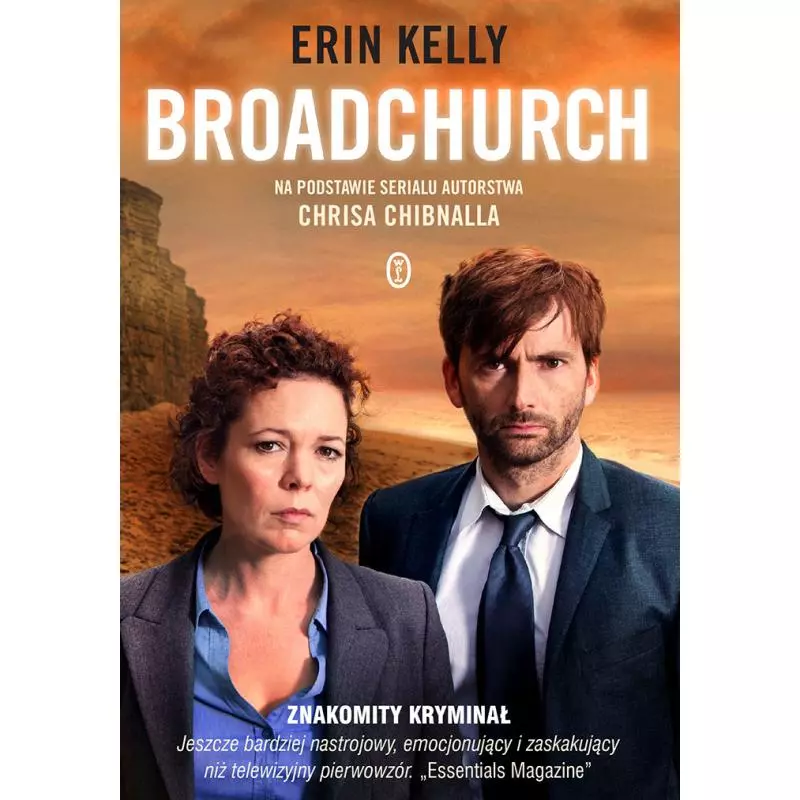 BROADCHURCH NA PODSTAWIE SERIALU AUTORSTWA CHRISA CHIBNALLA Kelly Erin - Wydawnictwo Literackie