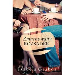 ZMARNOWANY ROZSĄDEK