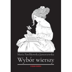 WYBÓR WIERSZY. MARIA PAWLIKOWSKA-JASNORZEWSKA