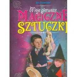 MOJE PIERWSZE MAGICZNE SZTUCZKI