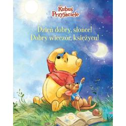 DISNEY KUBUŚ I PRZYJACIELE. DZIEŃ DOBRY, SŁOŃCE! DOBRY WIECZÓR, KSIĘŻYCU!