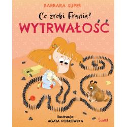 WYTRWAŁOŚĆ. CO ZROBI FRANIA?