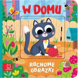 W DOMU. RUCHOME OBRAZKI