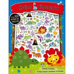 KRAINA DINOZAURÓW. PONAD 100 WYPUKŁYCH NAKLEJEK