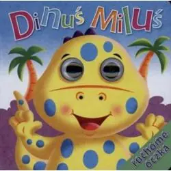 DINUŚ MILUŚ. RUCHOME OCZKA