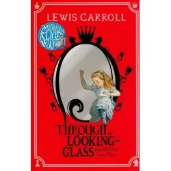 ALICE THROUGH THE LOOKING-GLASS