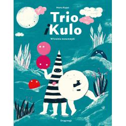 TRIO I KULO. W KRAINIE MATEMATYKI